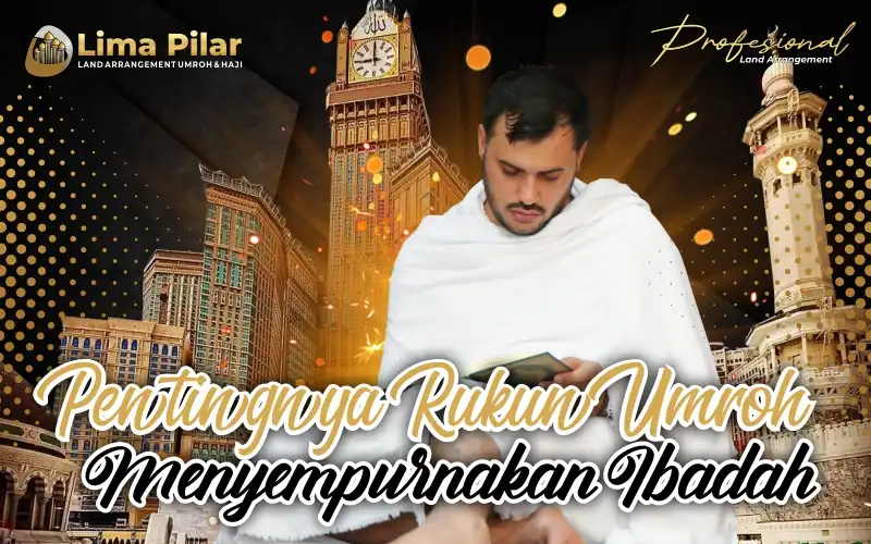 Pentingnya Rukun Umroh