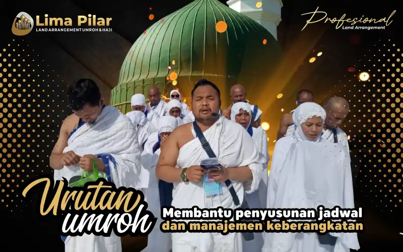 Urutan Umroh Bagi Pemilik Travel dan Penyelenggara